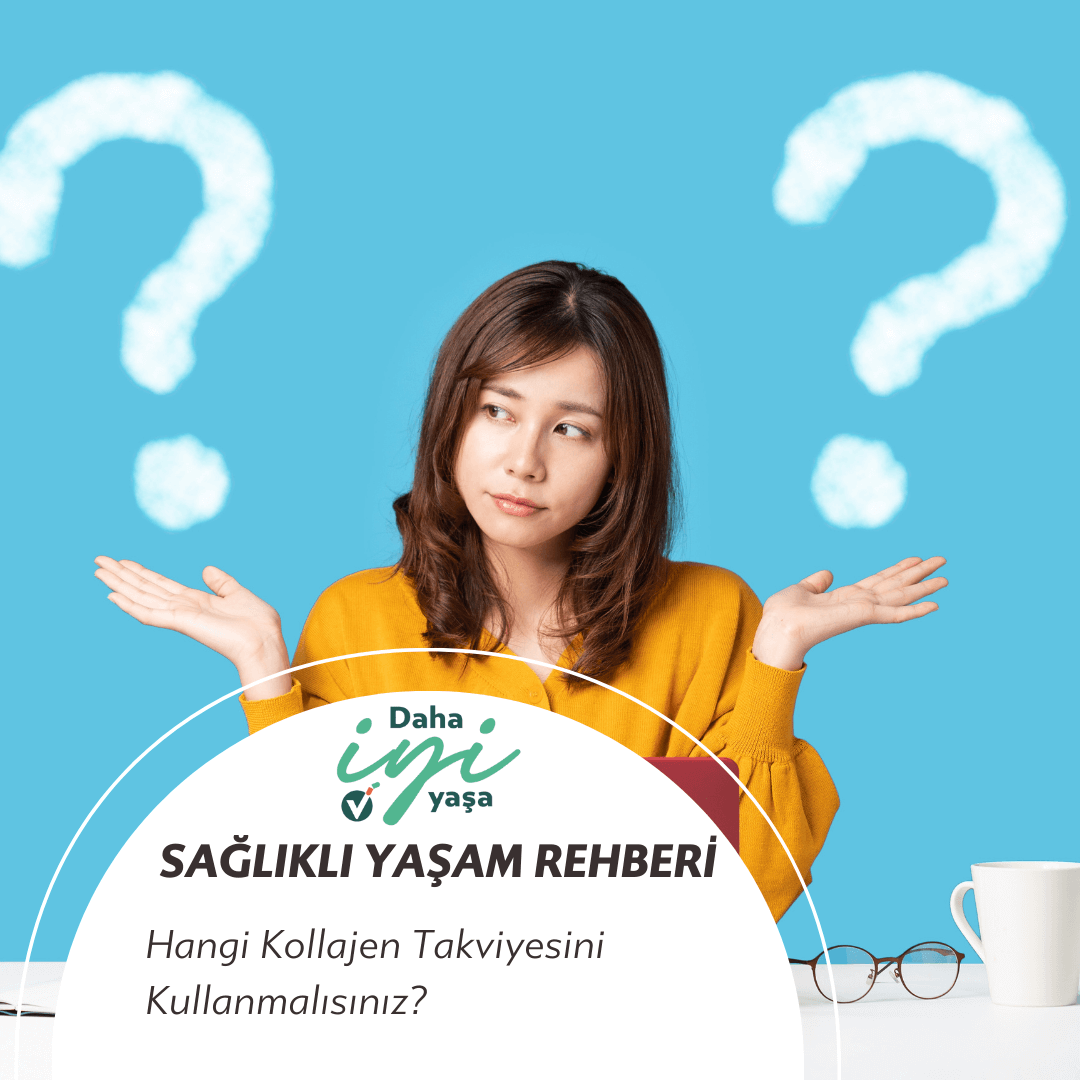 Hangi Kollajen Takviyesini Kullanmalısınız?