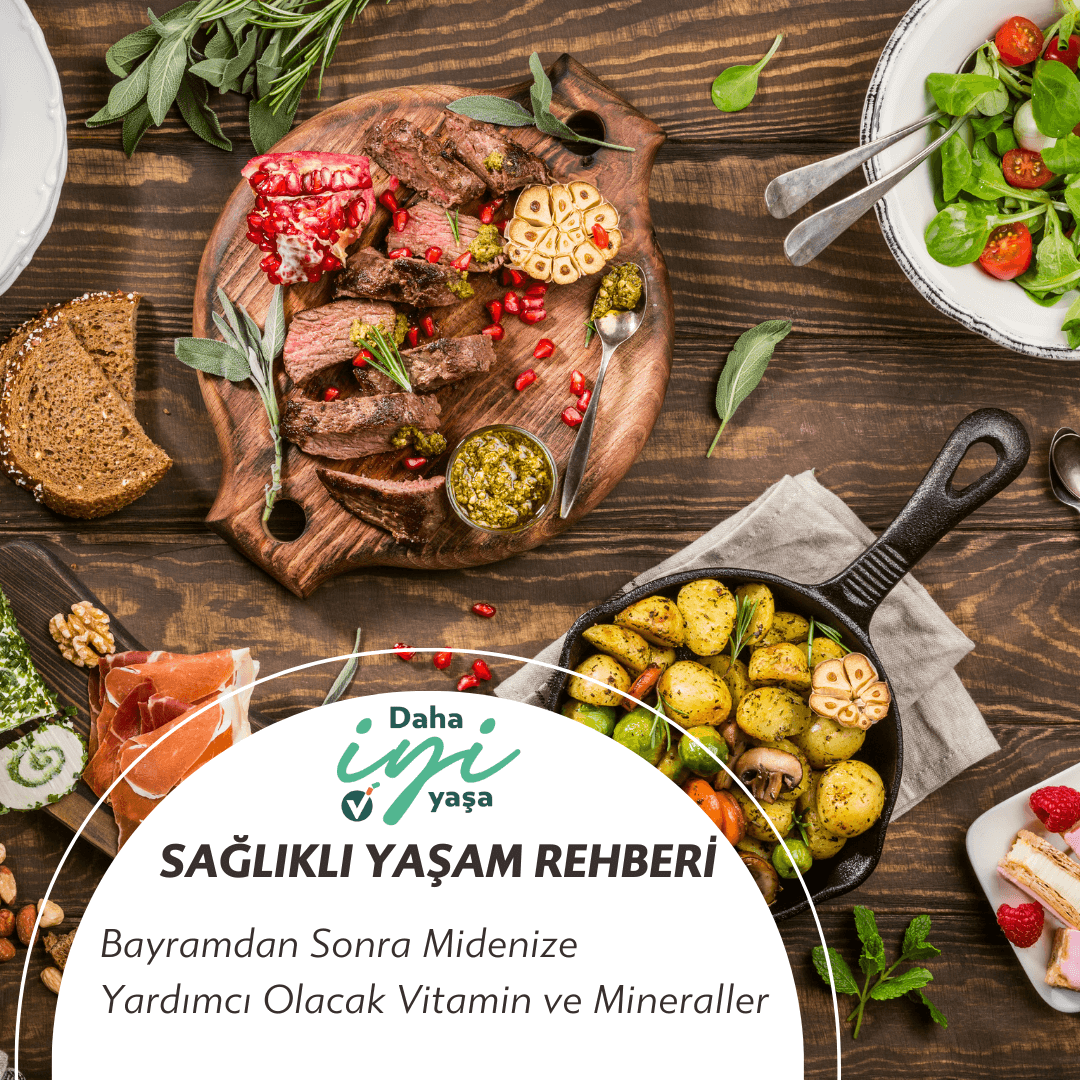 Bayramdan Sonra Midenize Yardımcı Olacak Vitamin ve Mineraller