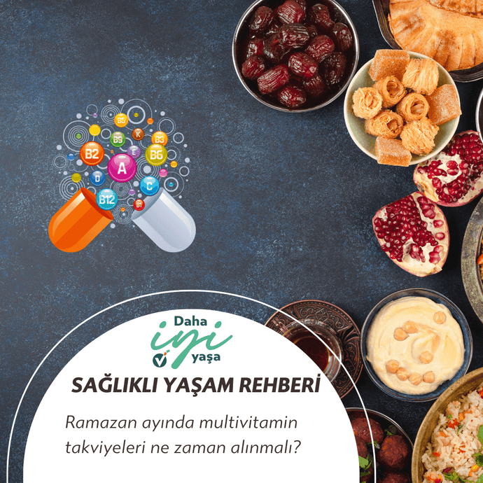 Ramazan Ayında Multivitamin Takviyeleri Ne Zaman Alınmalı?