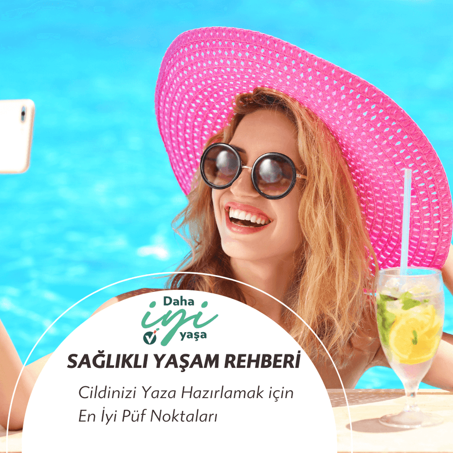 Cildinizi Yaza Hazırlamak için En İyi Püf Noktaları | vitacoral