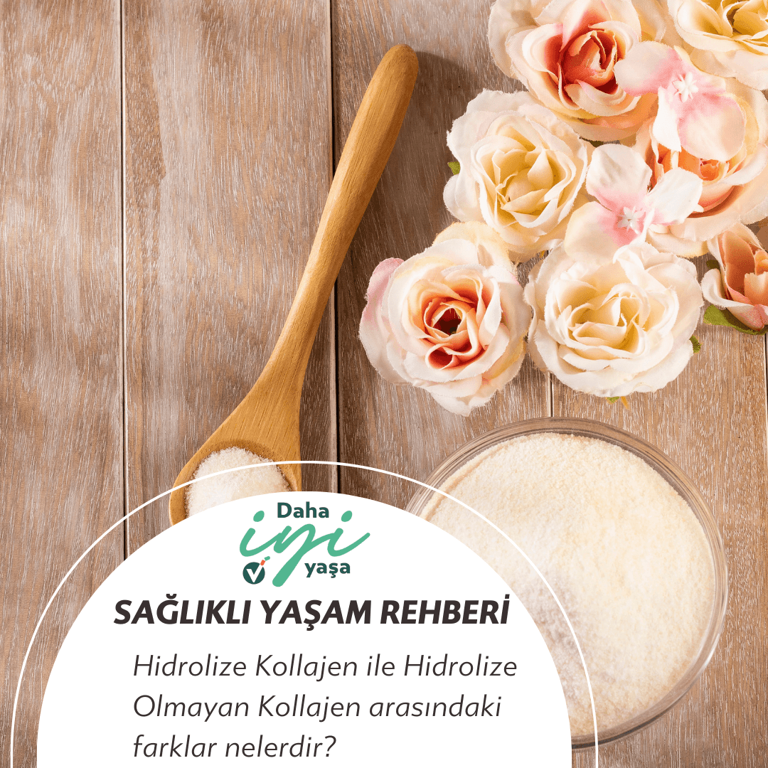 Hidrolize Kollajen ve Hidrolize Olmayan Kollajen: Aradaki Farklar | Vitacoral