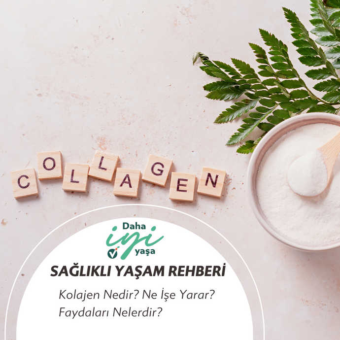 Kolajen Nedir? Ne İşe Yarar? Faydaları Nelerdir?