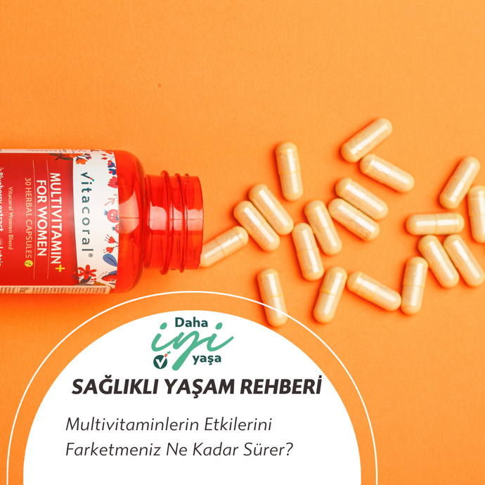 Multivitaminlerin Etkilerini Farketmeniz Ne Kadar Sürer?