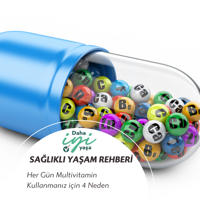 Her Gün Multivitamin Kullanmak İstemenizi Sağlayacak 4 Neden