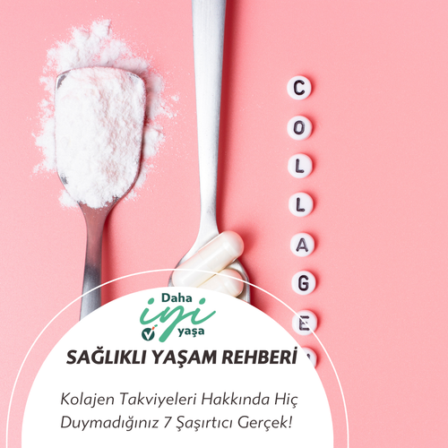Kolajen Takviyeleri Hakkında Hiç Duymadığınız 7 Şaşırtıcı Gerçek!
