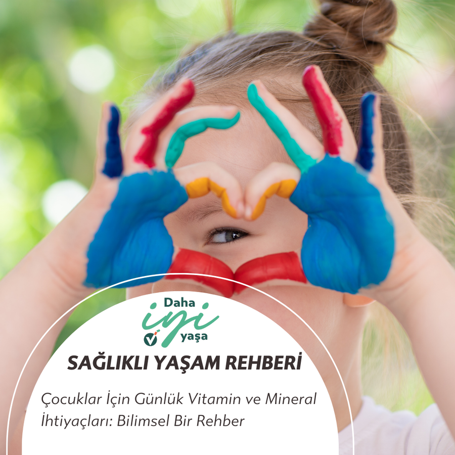Çocuklar İçin Günlük Vitamin ve Mineral İhtiyaçları: Bilimsel Bir Rehber